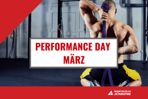 Performance Day März